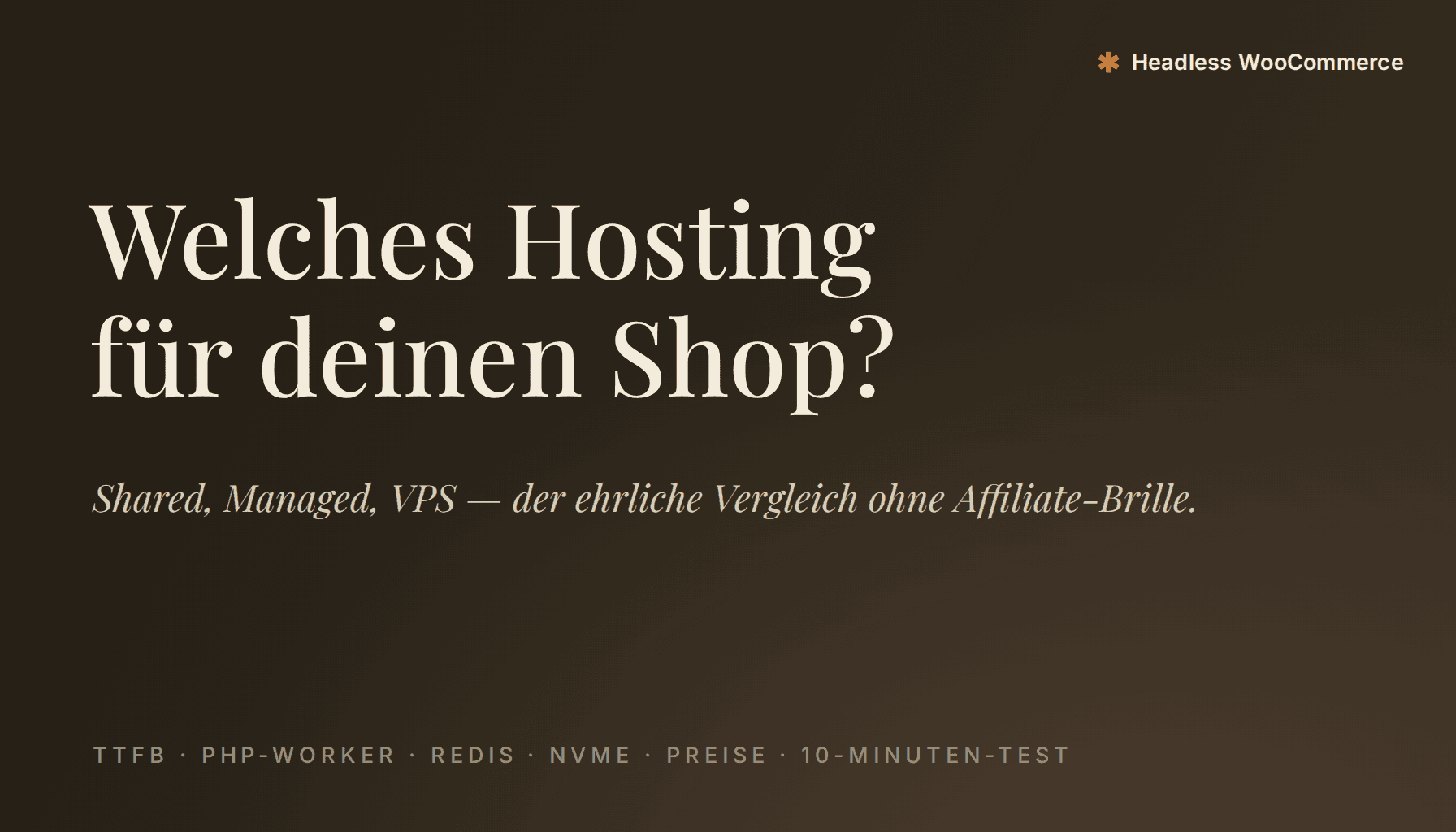WooCommerce-Hosting im Vergleich: Shared, Managed, VPS — was dein Shop wirklich braucht